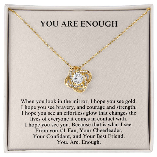 To my best friend | You are enough | Loveknot necklace